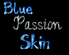 [BW]BluePassionSkin[F]